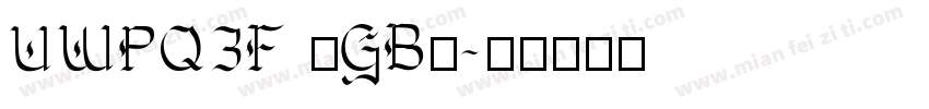 UWPQ3F (GB)字体转换